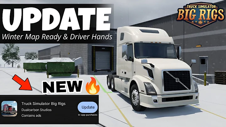 Truck Simulator Big Rigs - New Update | New Winter Map & Driver Hands + New Features 🔥🤯
