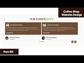 How to make a Slider Review Page Design Step By Step | Using html css Coffee shop website | Part 06