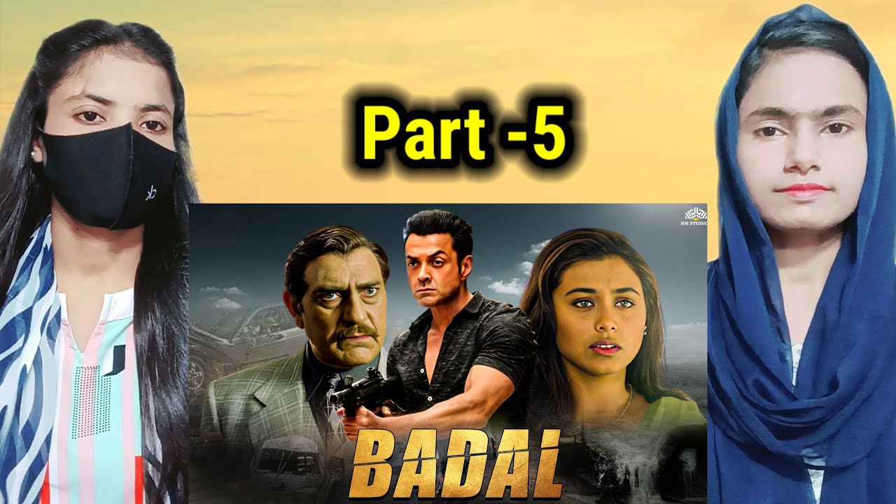 Reaction on Badal Movie Part 5/Rani mukherjee movie/Bobby Deol action scenes reaction/atoz journey