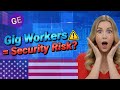 Is Gig Work a Hidden U.S. Security Risk?