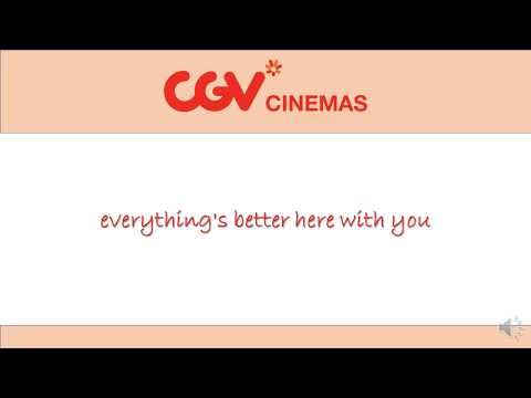 [Lyrics] CGV Cinemas Jiggle (Theme Song) - I'll See You Today