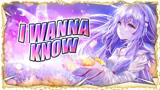 Nightcore - I Wanna Know (Lyrics)