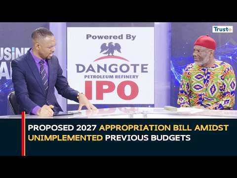 Proposed 2027 Appropriation Bills Amidst Unimplemented Previous Budgets | Business Daily