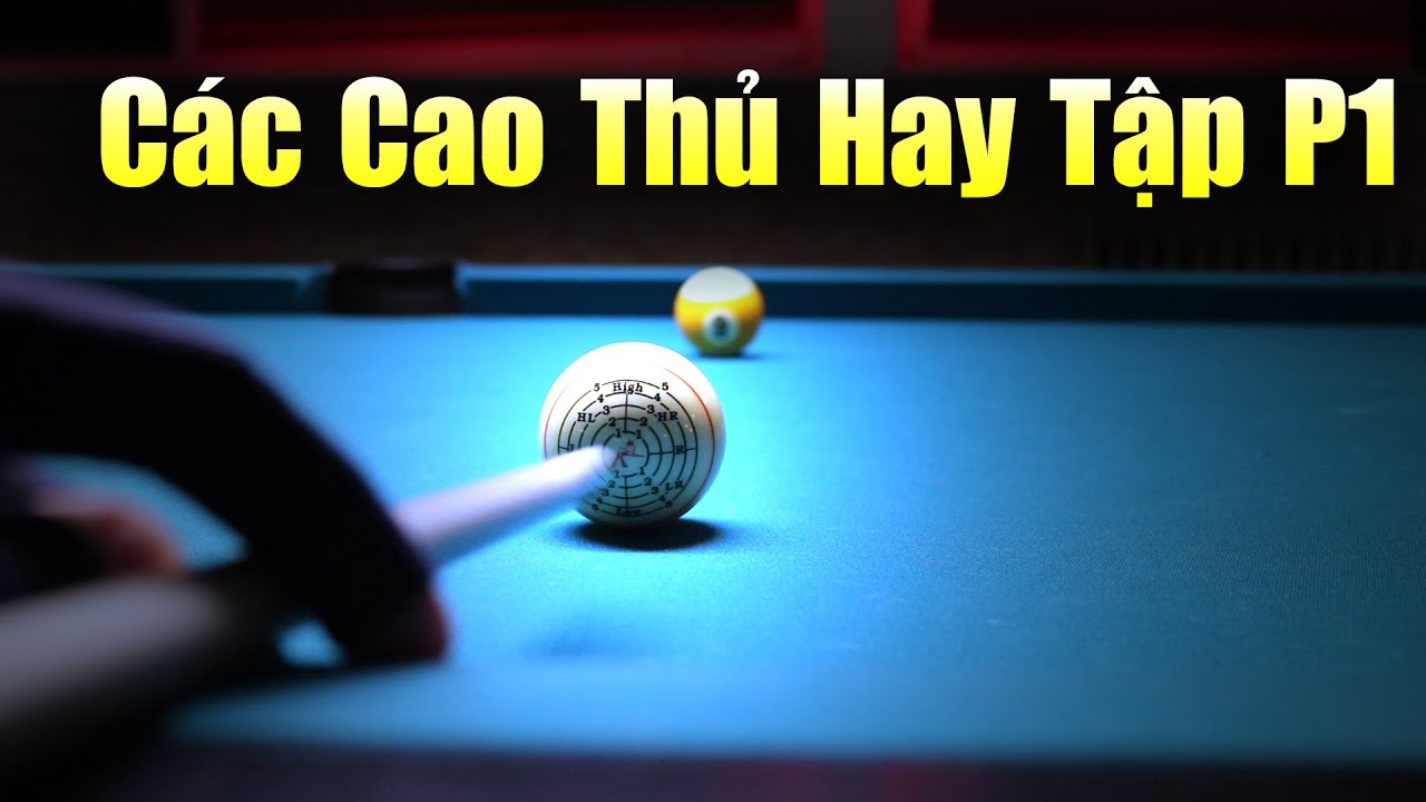 Bài 24 Những Đường Bi Cơ Bản Phần 1 - Hướng Dẫn Chơi Bida Cơ Bản