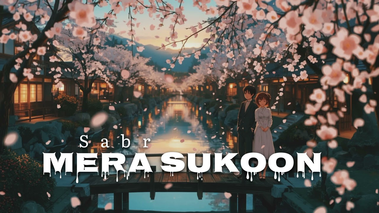Mera Sukoon | Sabr | Official Romantic Song 💕 | Indian music 🎵 