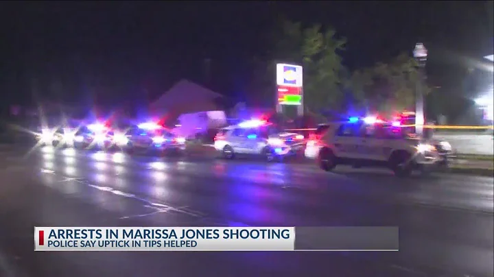 Arrests in Marissa Jones Shooting: Police say uptick in tips helped