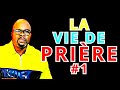 La vie de la prire 1  dr adelard ndaye