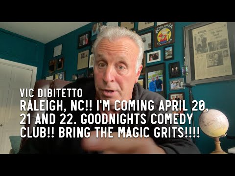 RALEIGH, NC!! I'M COMING APRIL 20, 21 AND 22. GOODNIGHTS COMEDY CLUB!! BRING THE MAGIC GRITS!!!!