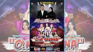 LIVE - OM.SAVANA SAK JOSE  || The Wedding AFIFAH & WANDA || IQBAL PRO