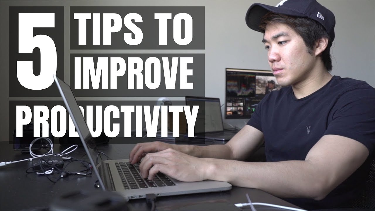 5 Tips To Improve Productivity Youtube