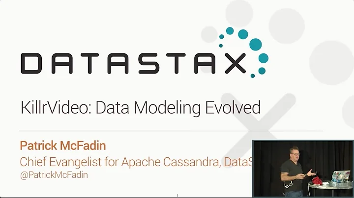 KillrVideo: Data Modeling Evolved (Patrick McFadin...