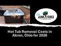 Hot Tub Removal Costs in Akron Ohio for 2026