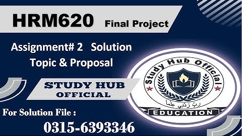 HRM620 Assignment 2 solution Project proposal 2025 #vu #project #hrm620