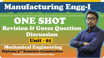 ONE SHOT Revision||Manufacturing Engg-I || SBTE || Diploma 3rd Semester ||Mechanical|| By Aditya Sir