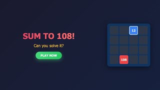 Fun Sum to 108! #riddle #game #games #puzzle #funny #puzzlegame #gridgame #braingames #brainteaser