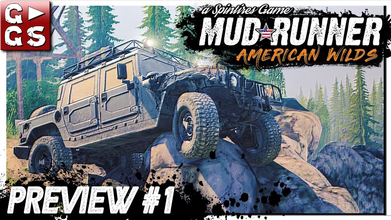SpinTires MudRunner American Wilds PREVIEW ► #1 Off-Road Simulator deutsch lets play a little game