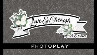 Love and Cherish Collection | PHOTOPLAY PAPER