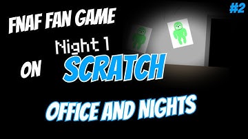 How to make a FNAF fan game ON SCRATCH #2 START AND OFFICE | How To Scratch