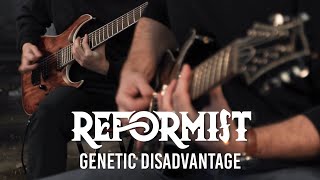 Reformist - Genetic Disadvantage Official Guitar Playthrough