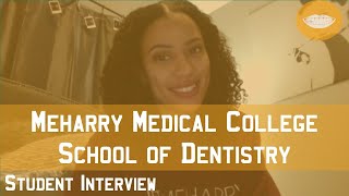 Meharry Medical College School of Dentistry Student Interview || FutureDDS