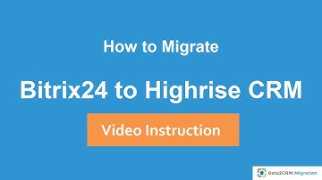 How to Import Bitrix24 to Highrise CRM Automatically