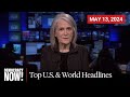 Top us  world headlines  may 13 2024