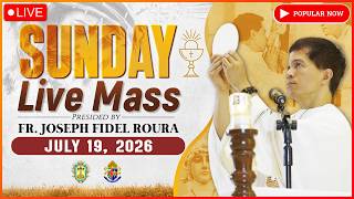 SUNDAY FILIPINO LIVE MASS TODAY ONLINE II JULY 19, 2026 II FR. FIDEL ROURA