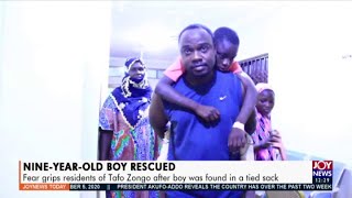 Nine-Year-Old Boy Found In A Tied Sack - Joy News Today 9-11-20