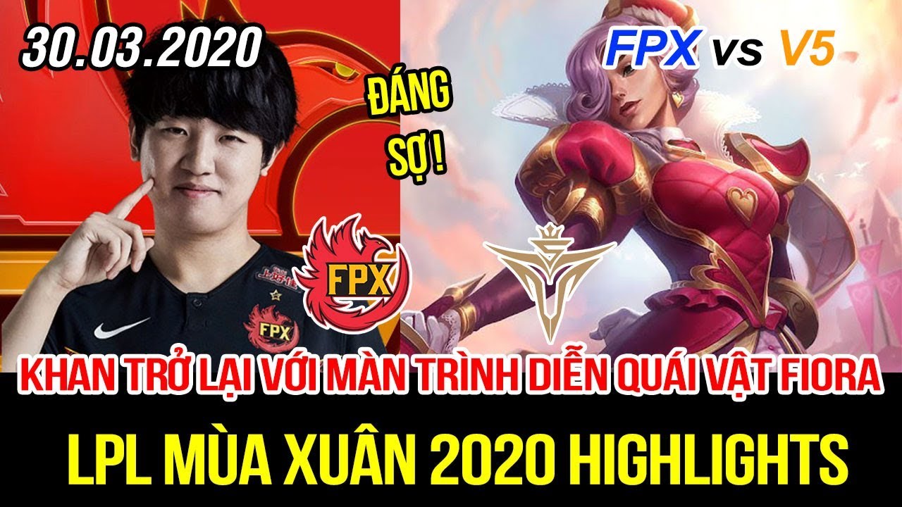 [LPL 2020] FPX vs V5 Game 1 Highlights | Siêu sao Khan trở lại với màn trình diễn quái vật Fiora