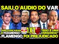 Imprensa esportiva de todo brasil critica arbitragem saiu o audio do var flamengo foi prejudicado