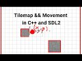 Tile-map && Movement in AUSS | C++ and SDL2