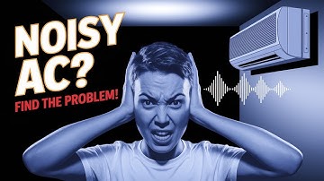 Why Is My AC Making Noise? | Troubleshooting Guide!
