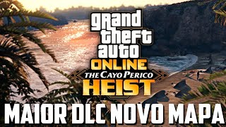 GTA V novo MAPA e novo GOLPE, Cayo Perico Heist revelada e com DATA