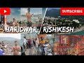 Haridwar rishikesh first vlog by abhishek  support kare bhai haridwar vlog vlogger like share