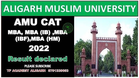 AMU CAT 2022 result declared II AMU MBA 2022 result declared II AMU MBA (FM) MBA Agri result 2022
