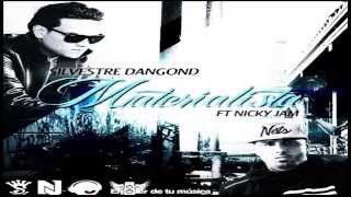 Materialista / SILVESTRE D. Ft NICKY JAM