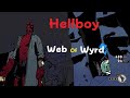 Hellboy web of wyrd...round 2