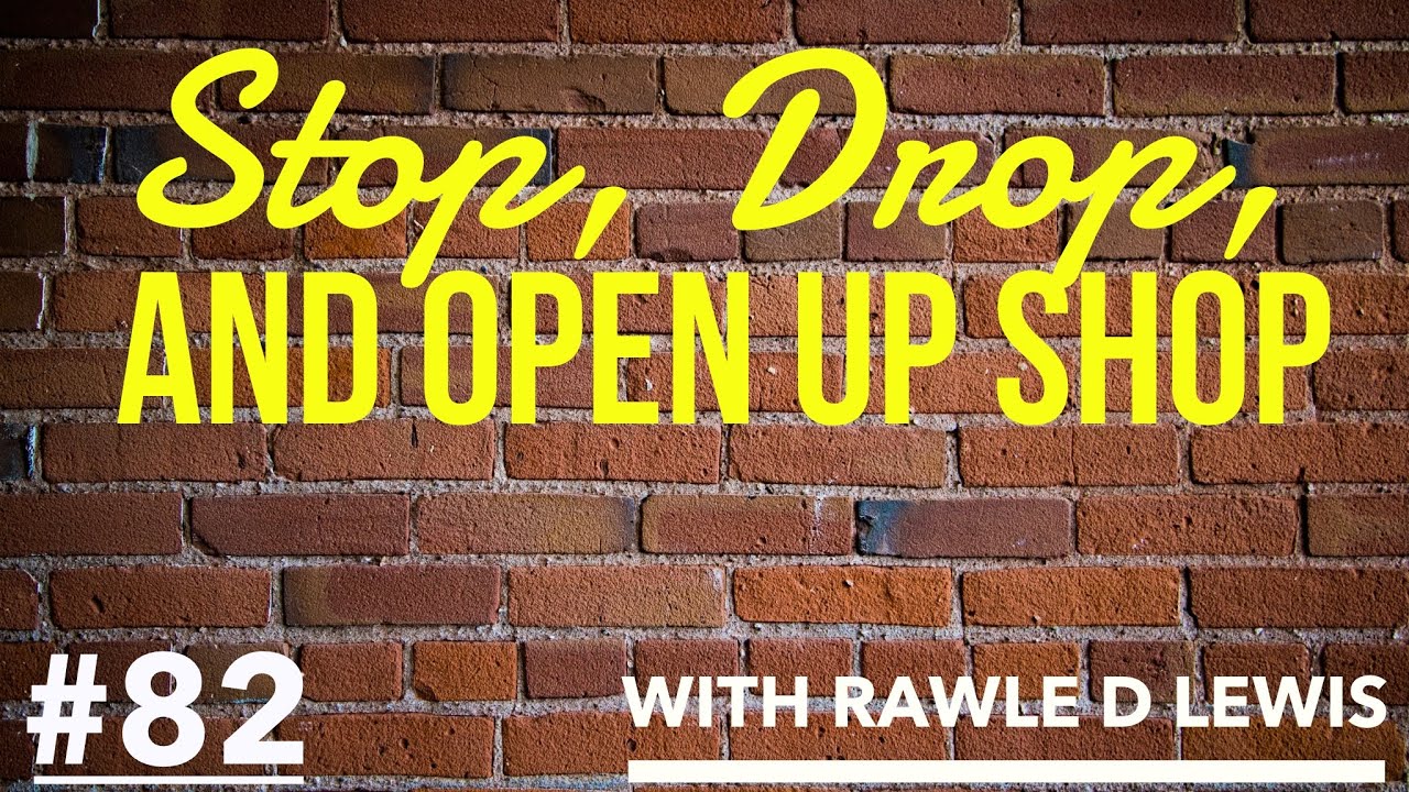 #82: Stop, Drop and Open Up Shop with Rawle D Lewis - Knew Amsterdam Radio