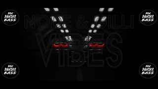 NODE & Gilli - Vibes [Bass Boosted]