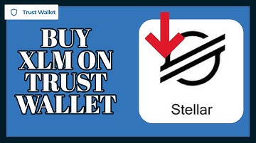 Buy XLM on Trust Wallet: How to buy XLM on Trust Wallet on Android 2023?