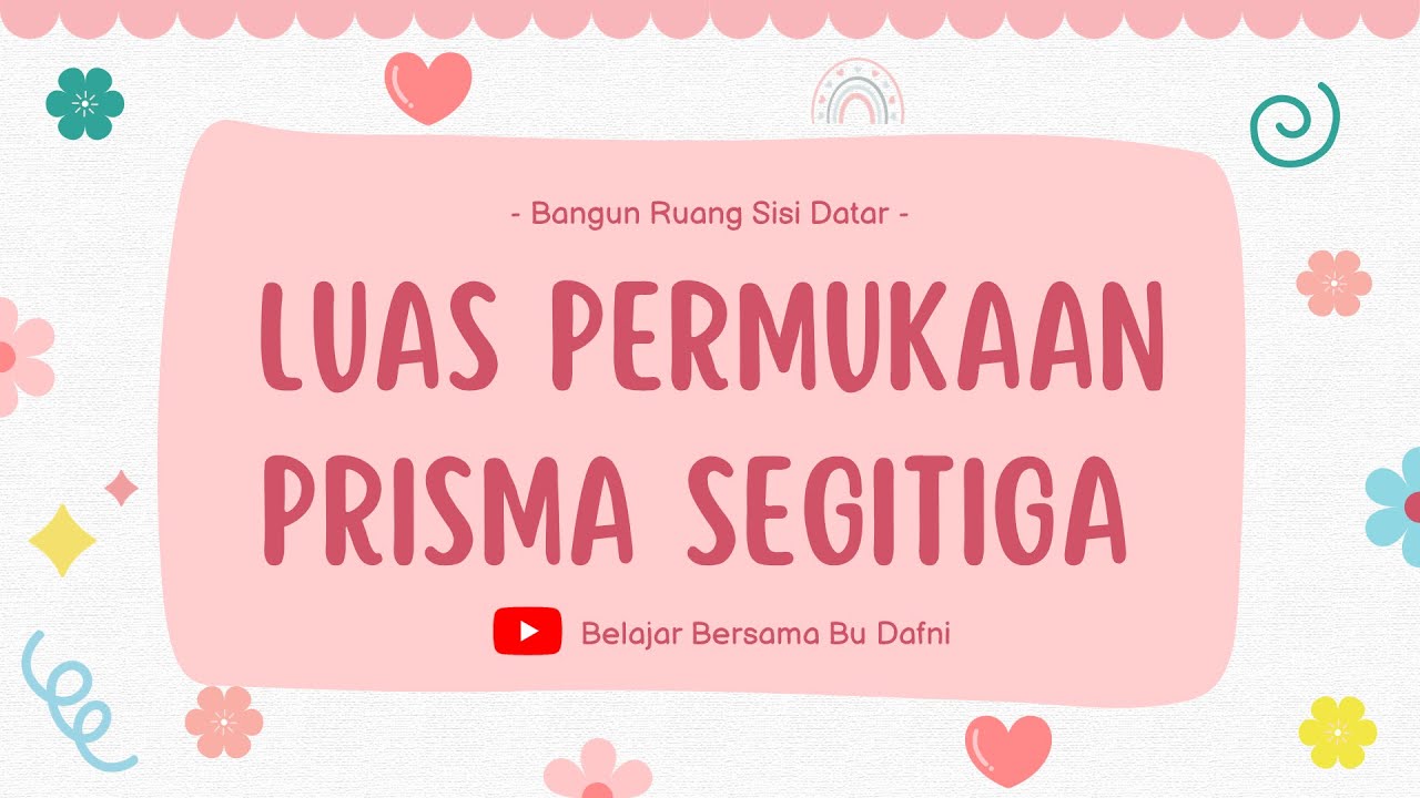 Bangun Ruang Sisi Datar - Luas Permukaaan Prisma Segitiga #math #maths #matematikasmp #matematika