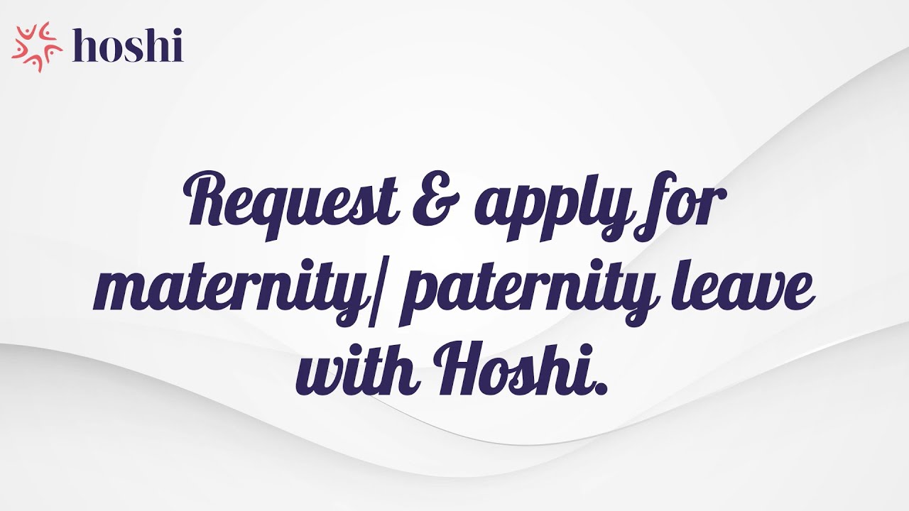 How to request for maternity and paternity leave on web using Hoshi ...