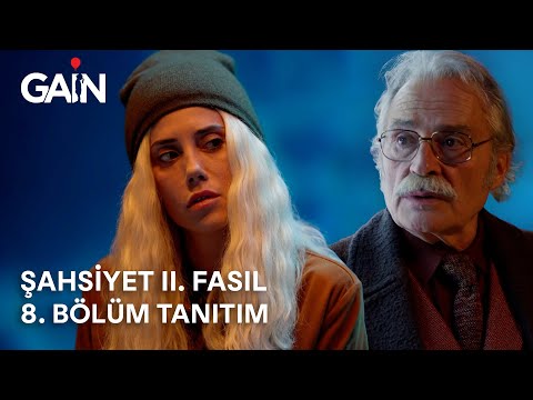 Şahsiyet II. Fasıl | 8. Bölüm | 24 Aralık'ta GAİN’de! 🎈