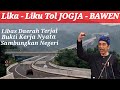 Penantian Panjang Akses Dua Provinsi,Tol Jogja Bawen Akhirnya Dibangun