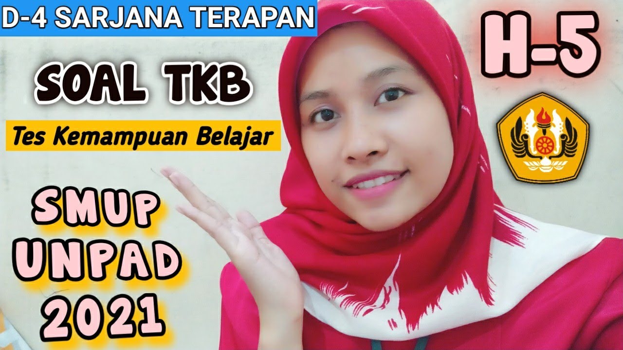 BAHAS SOAL TKB SMUP UNPAD 2021 (D4-SARJANA TERAPAN)
