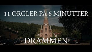 11 orgler p 6 minutter, orgler i drammen