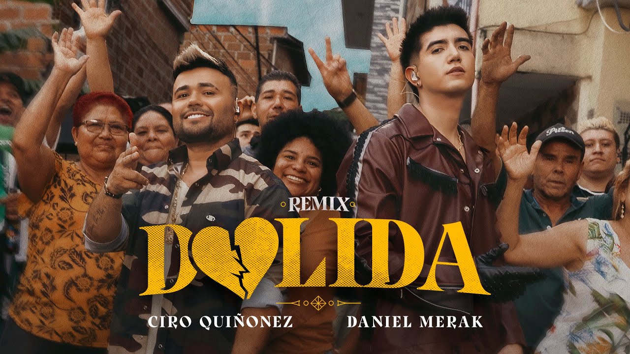 Dolida (Remix) - Ciro Quiñónez - Daniel Merak (Video Oficial)