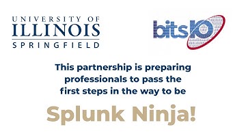 University of Illinois Springfield and BitsIO - Splunk Fundementals