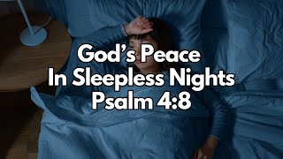 God’s Peace in Sleepless Nights - Psalm 4:8