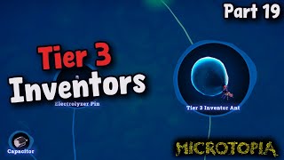 Tier 3 Inventor Ants; MICROTOPIA